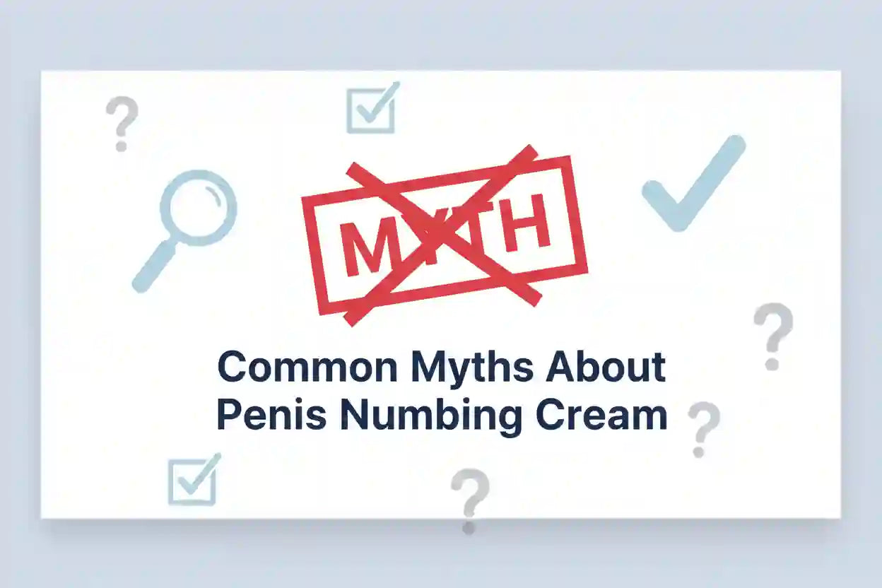 Common Myths About Penis Numbing Cream