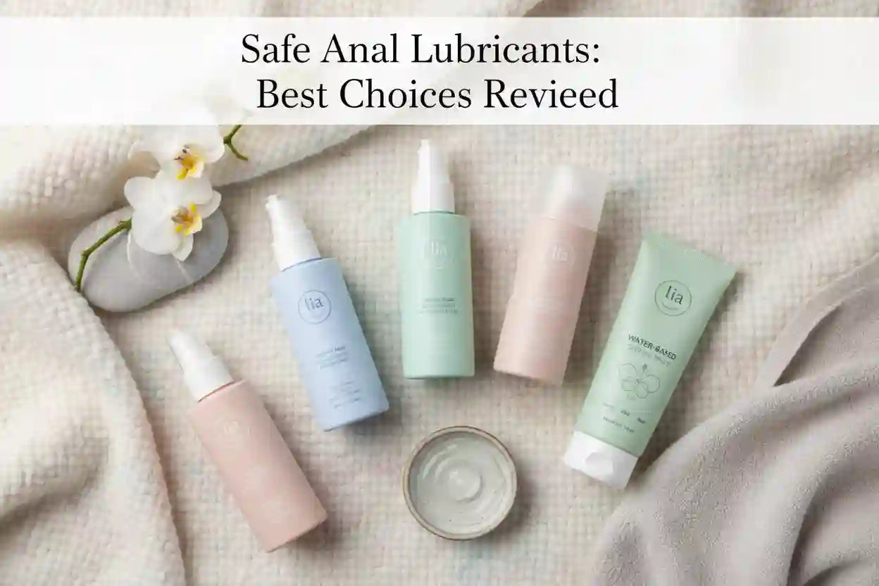 Safe Anal Lubricants: Best Choices Reviewed