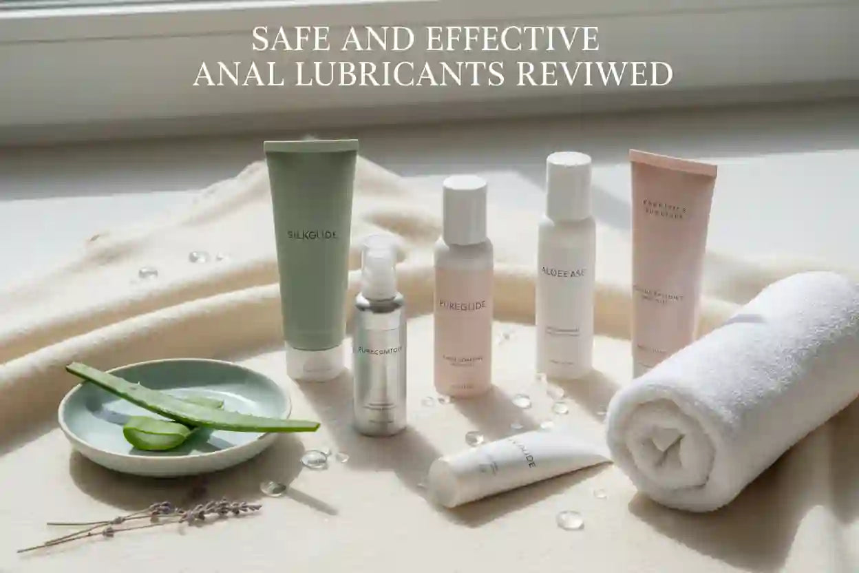 Safe and Effective Anal Lubricants Reviewed